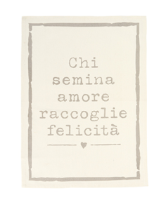 Strofinaccio con dedica - Chi Semina Amore Raccoglie Felicità 